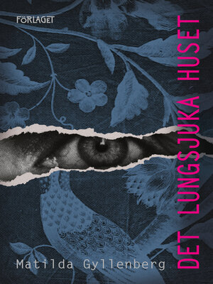 cover image of Det lungsjuka huset